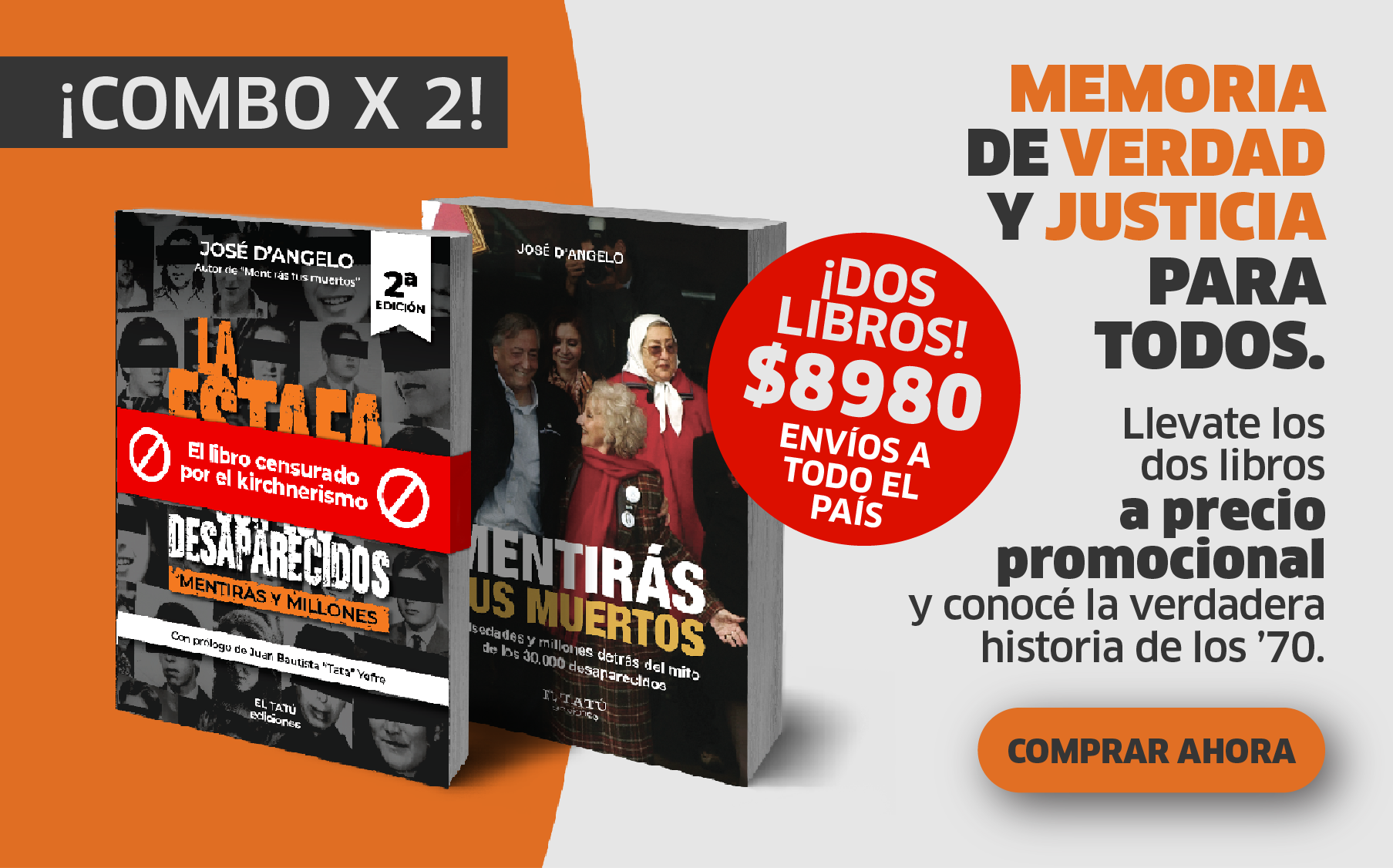 Adquirí los dos libros que delatan la estafa con los desaparecidos a un precio promocional